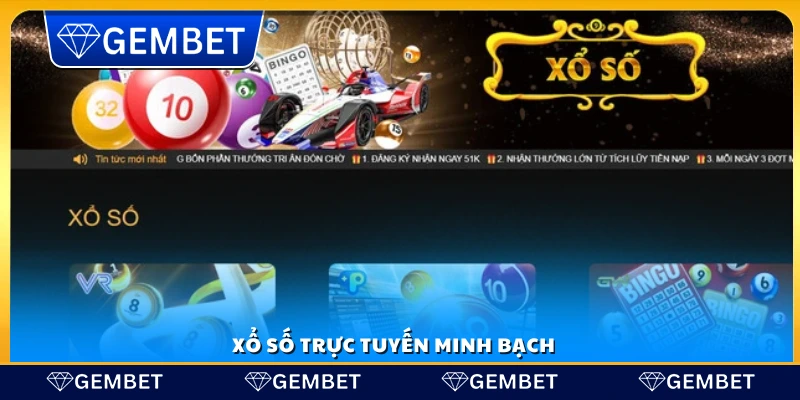 Giới thiệu Gembet – Sân chơi trực tuyến uy tín hàng đầu Châu Á 3 Xổ số online rõ ràng và công bằng